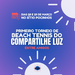 TORNEIO DE BEACH TENNIS DO COMPARTILHE LUZ - MASCULINO (D ou C + iniciante) 