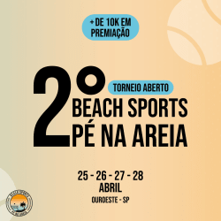 2• TORNEIO ABERTO /BEACH SPORTS PÉ NA AREIA/ - CAT C MASCULINA