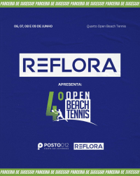 4º OPEN BEACH TENIIS POSTO 012 REFLORA - FEMININA A