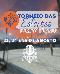 1ª TORNEIO DAS ESTAÇÕES IPANEMA - MASCULINO OPEN