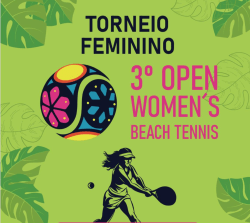 3º Open Women’s Beach Tennis - Feminino 18 até 40