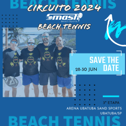 3ª ETAPA CIRCUITO 2024 SMASH DE BEACH TENNIS - ARENA UBATUBA - UBATUBA/SP - DUPLA MASCULINA B