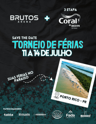 3 TORNEIO BRUTOS ARENA | 3 ETAPA CORAL TINTAS - MASCULINA D