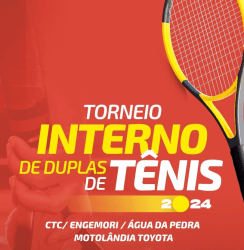 TORNEIO INTERNO DE DUPLAS DE TÊNIS CTC / ENGEMORI / ÁGUA DA PEDRA / MOTOLÂNDIA TOYOTA 2024 - Classe 60+