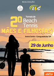 2ºTorneio de beach Tennis  Mães e Filhos (as) - Mães e Filhos - AVANÇADO 