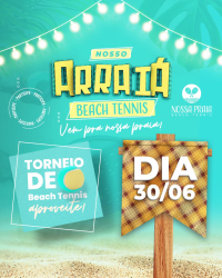 1º Torneio Nossa Praia Beach Tennis - Nosso Arraiá - Feminina Livre