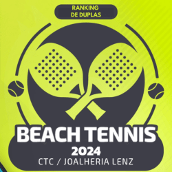 Ranking de Duplas de Beach CTC/Joalheria Lenz 2024 - Feminina C