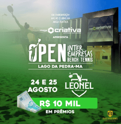 1º OPEN INTER EMPRESAS DE BEACH TENNIS - MEGA CRIATIVA - LEONEL ARENA CLUB - LAGO DA PEDRA/MA - MASCULINO D