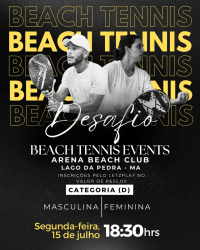 DESAFIO BEACH TENNIS EVENTS - ARENA BEACH CLUB - LAGO DA PEDRA-MA - FEMININO D