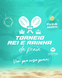 1º Torneio Rei e Rainha da Praia - Nossa Praia Beach Tennis