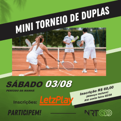 NRT - TENIS DUPLAS- MINI TORNEIOS DE SÁBADOS - TENIS - 03/08/2024