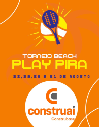 Torneio de Beach PLAY PIRA - CONSTRUAI