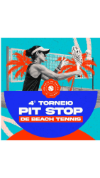 4º Torneio Pit Stop de Beach Tennis - MASCULINA INICIANTE