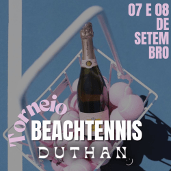 Torneio DUTHAN Beach Tennis - Mista D