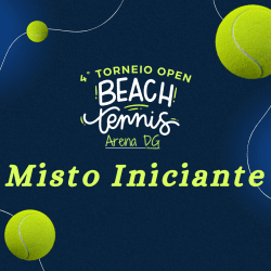 4º Torneio Open de Beach Tennis - Arena DG - Misto Iniciante