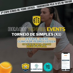 TORNEIO DE SIMPLES BTE50 - 3ª ETAPA CLÍNICA DR. PEDRO LUSTOZA - ARENA PLAYBALL - BACABAL-MA - FEMININO D