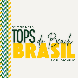 3º TORNEIO TOPS DO BEACH - Bronze! Tops que jogam C e superliga C