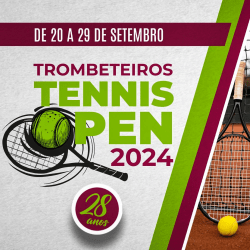 Trombeteiros Tennis Open 2024 - 1ª Classe