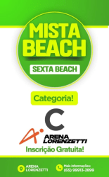 SEXTA SUPER MISTA BEACH - ARENA LORENZETTI  - MISTA CARLÃO