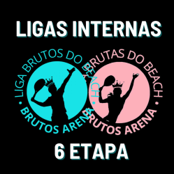 6 ETAPA | LIGAS INTERNAS BRUTOS ARENA