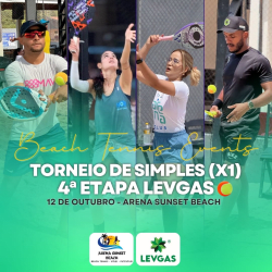 TORNEIO DE SIMPLES - 4ª ETAPA LEVGAS - ARENA SUNSET BEACH - BACABAL - MA - FEMININO D