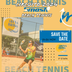 5ª ETAPA CIRCUITO 2024 SMASH DE BEACH TENNIS - ARENA BRISA - LORENA/SP - DUPLA MISTA D