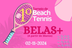 1º Belas + 30 de Beach Tennis 