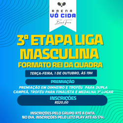 3ª Etapa Liga Masculina Rei da Quadra