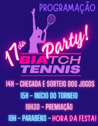 Biatch Tennis (torneio de aniversário da Bia) - Biatch tennis 