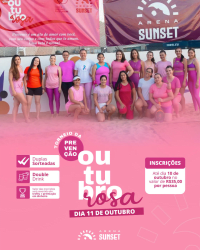 2º Torneio da Prevenção - Outubro Rosa - Arena Sunset - Feminino Duplas Sorteadas 