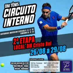 Circuito Interno Dm Tênis 2ª Etapa  - Masculino D (até 6 meses de aula)