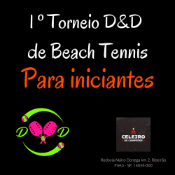 1° Torneio D&D e Celeiro de Campeões de Beach Tennis- Ribeirão Preto - PARA INICIANTES