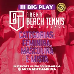 3º Big Play Arena BT 2022 - Edição Mês das Mulheres - Masculino Iniciante