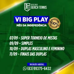 VI Big Play Arena BT - O ORIGINAL - Edição Mês da Independência - Duplas Masculino C