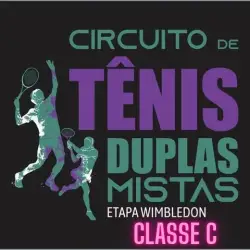 Circuito Duplas Mistas - Etapa Wimbledon V2 Imobiliária  - CLASSE C