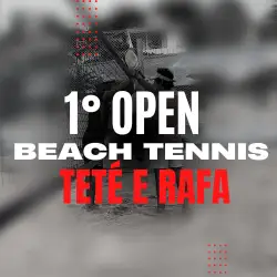 1º Open BT - Teté & Rafa  - Masc Open