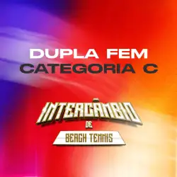 INTERCAMBIO DE BEACH TENNIS  - Feminino C