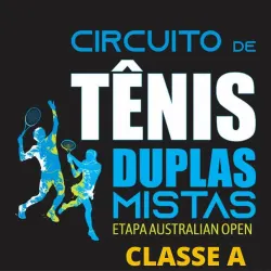 Circuito Duplas Mistas - Etapa AUSTRALIAN OPEN - Toyo Imóveis  - Ranking - CLASSE A