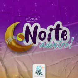 1° Torneio Interno Noite Adentro  - Masculino