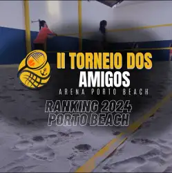 II TORNEIO DOS AMIGOS ARENA PORTO BEACH