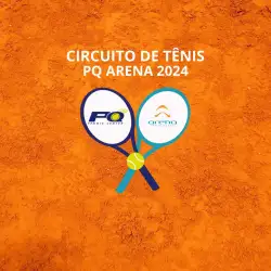 Circuito de Tênis PQ /Arena 2024 (Ranking Categoria A)