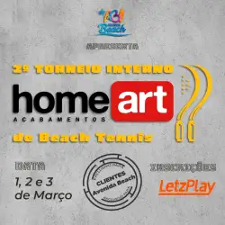 2° Torneio Interno HomeArt de Beach Tennis - Dupla - Masculino A