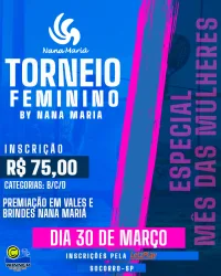 Torneio Feminino by Nana Mariá - FEMININO D