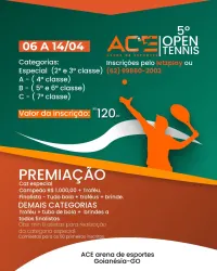 5ºOPEN DE TÊNIS ACE ARENA DE ESPORTES - CATEGORIA "A" (4º classe)