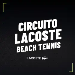 Circuito Lacoste de Beach Tennis - 4ª Etapa  - MISTA â€œBâ€