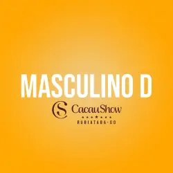 SHOW DO MILHÃO CACAU SHOW RUBIATABA - MASCULINA D