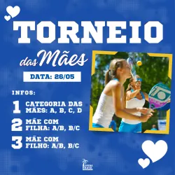Torneio das Mães - Arena Brasil Sports - Mãe e Filho C/D