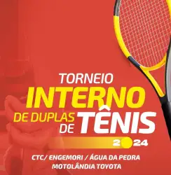 TORNEIO INTERNO DE DUPLAS DE TÊNIS CTC / ENGEMORI / ÁGUA DA PEDRA / MOTOLÂNDIA TOYOTA 2024 - 5ª Classe Masculina