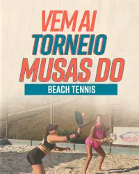 TORNEIO MUSAS DO BEACH TENNIS  - Duplas FEMININA D