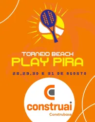 Torneio de Beach PLAY PIRA - CONSTRUAI